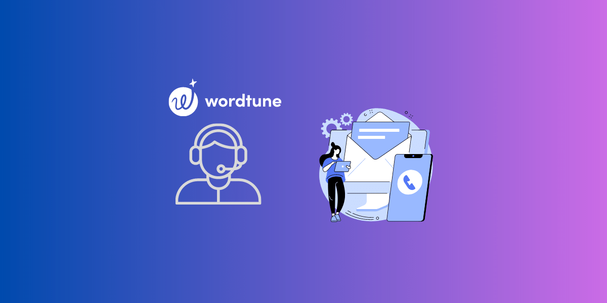 Word Tune Support Getting Help When You Need It